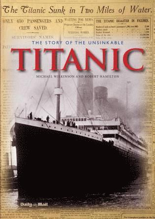 Michael Wilkinson, Robert Hamilton - Story of the Unsinkable Titanic, Häftad