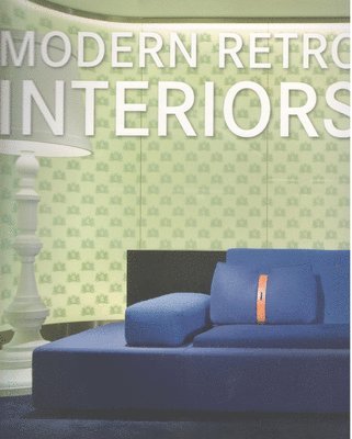 bokomslag Modern Retro Interiors