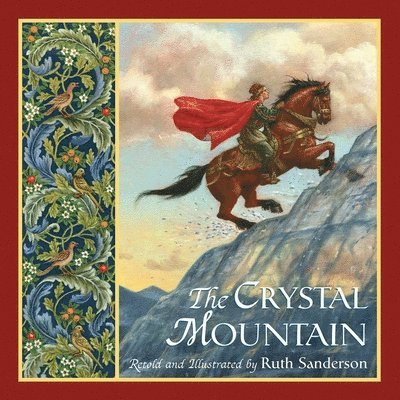 Ruth Sanderson - Crystal Mountain, Inbunden