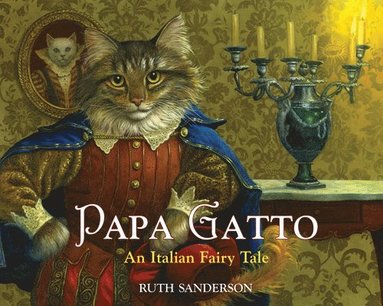 bokomslag Papa Gatto: An Italian Fairy Tale