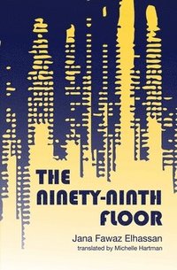 bokomslag The Ninety-Ninth Floor
