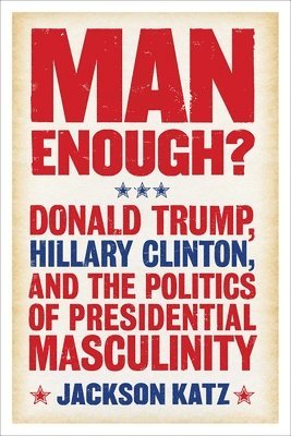 Jackson Katz - Man Enough?, Häftad