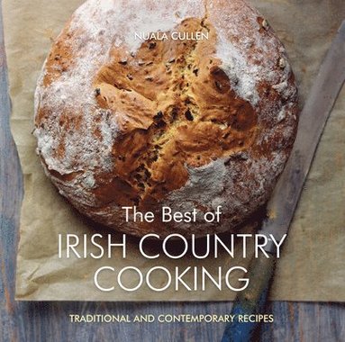 bokomslag The Best of Irish Country Cooking: Classic and Contemporary Recipes
