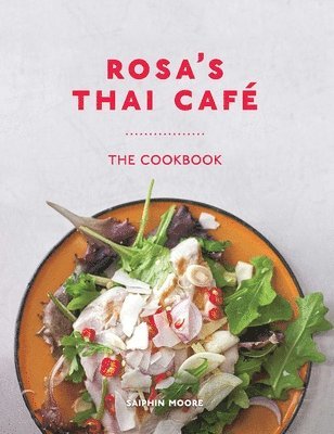 Saiphin Moore - Rosa's Thai Cafe, Inbunden