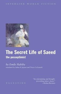 bokomslag The Secret Life of Saeed: The Pessoptimist