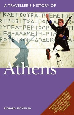 Honorary Research Fellow Richard Stoneman (University of Exeter, UK), Richard Stoneman, Denis Judd - Traveller's History of Athens, Häftad