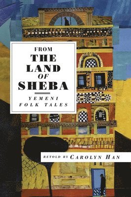 Carolyn Han - From the Land of Sheba, Häftad