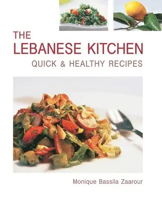 Monique Bassila Zaarour - Lebanese Kitchen, Inbunden. Tillgänglighet: Lägg i varukorg