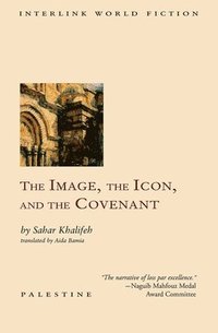 bokomslag Image, the Icon, and the Covenant