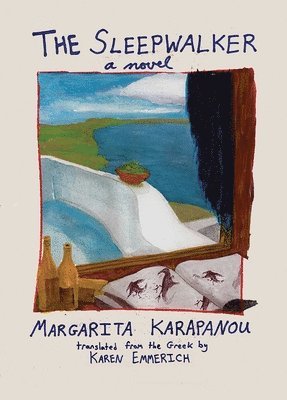 Margarita Karapanou - The Sleepwalker, Häftad. Tillgänglighet: Lägg i varukorg