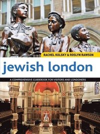 bokomslag Jewish London: A Comprehensive Guidebook for Visitors and Londoners