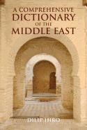 Dilip Hiro - Comprehensive Dictionary of the Middle East, Häftad