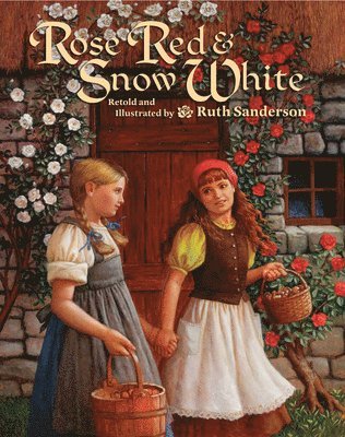 Ruth Sanderson - Rose Red and Snow White, Häftad