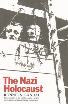 Ronnie S. Landau - Nazi Holocaust, Häftad
