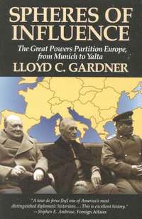 bokomslag Spheres of Influence: The Great Powers Partition in Europe, from Munich to Yalta