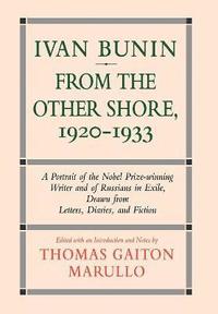 bokomslag Ivan Bunin: From the Other Shore, 1920-1933