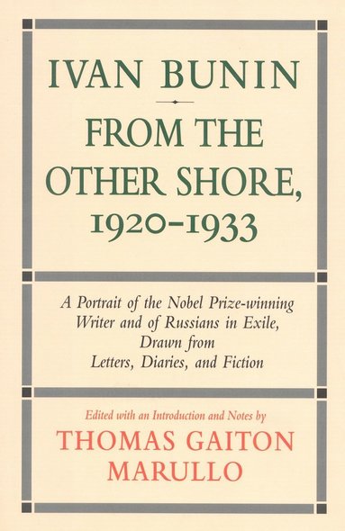 bokomslag Ivan Bunin: From the Other Shore, 1920-1933