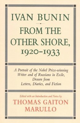 Ivan Bunin: From the Other Shore, 1920-1933 1