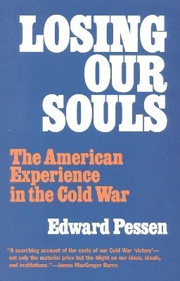 Edward Pessen - Losing Our Souls, Häftad