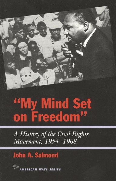 John A. Salmond - My Mind Set on Freedom, Häftad