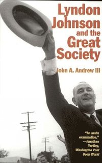 bokomslag Lyndon Johnson and the Great Society