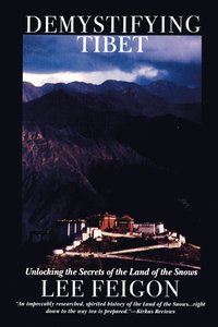bokomslag Demystifying Tibet: Unlocking the Secrets of the Land of the Snows