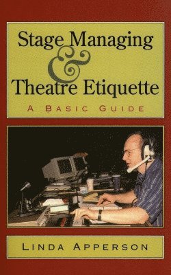 Stage Managing and Theatre Etiquette 1