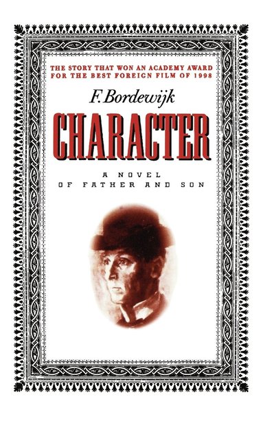 Ferdinand Bordewijk - Character: A Novel of Father and Son, Häftad