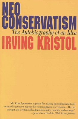 Irvin Kristol - Neo-conservatism, Häftad