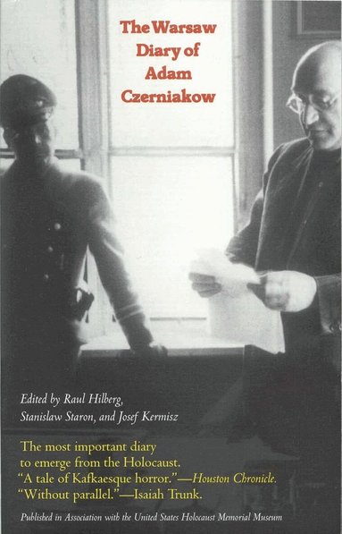 Raul Hilberg, Stanislaw Staron, Josef Kermisz - Warsaw Diary of Adam Czerniakow, Häftad