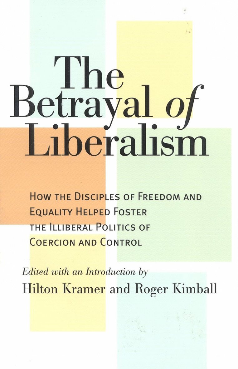 Betrayal of Liberalism 1