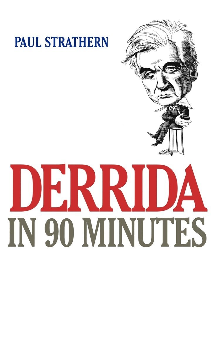 Paul Strathern - Derrida in 90 Minutes, Häftad