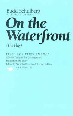 Budd Schulberg - On the Waterfront: The Play, Häftad