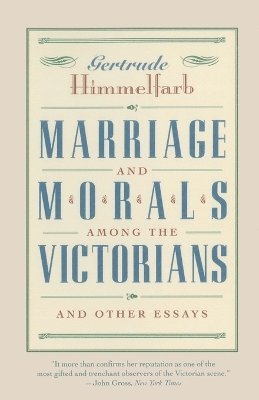 Marriage and Morals Among the Victorians 1