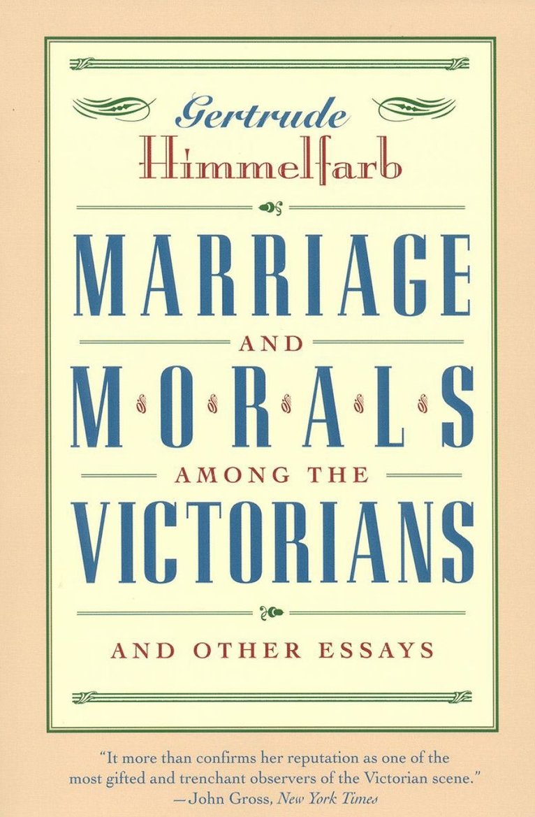 Marriage and Morals Among the Victorians 1