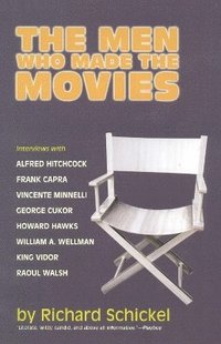 bokomslag The Men Who Made the Movies