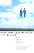 Experiments Against Reality