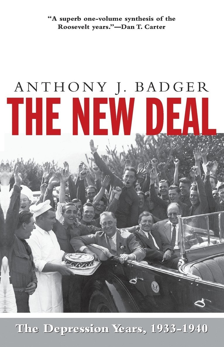 New Deal: The Depression Years, 1933-40 1