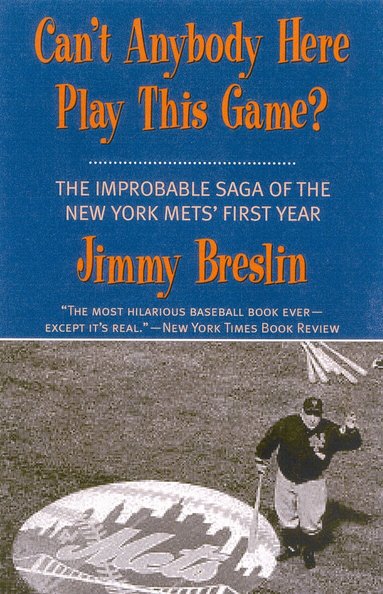 Jimmy Breslin, Bill Veeck - Can't Anybody Here Play This Game?, Häftad