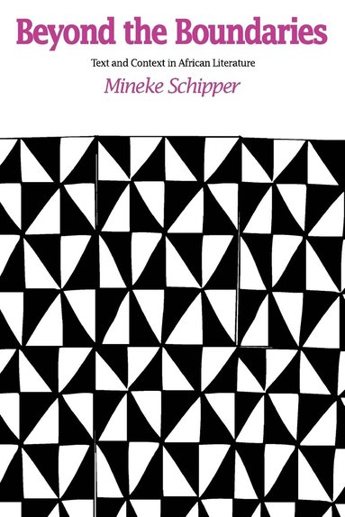 bokomslag Beyond the Boundaries: Text and Context in African Literature