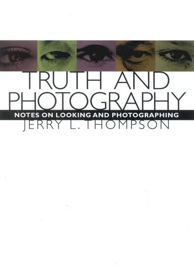bokomslag Truth and Photography