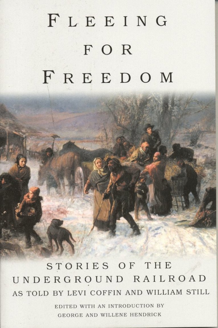 Willene Hendrick, George Hendrick - Fleeing for Freedom, Häftad