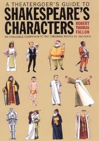 bokomslag A Theatergoer's Guide to Shakespeare's Characters