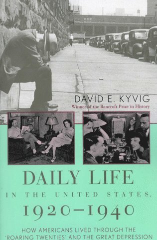 David E. Kyvig - Daily Life in the United States, 1920–1940, Häftad