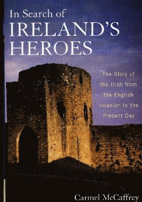 In Search of Ireland's Heroes 1