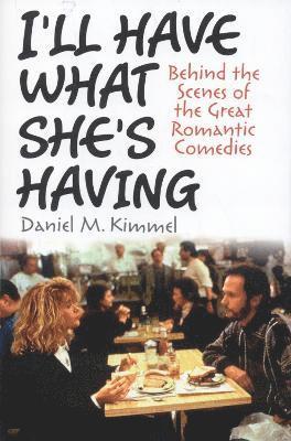 Daniel M. Kimmel, Daniel M Kimmel - I'll Have What She's Having, Inbunden