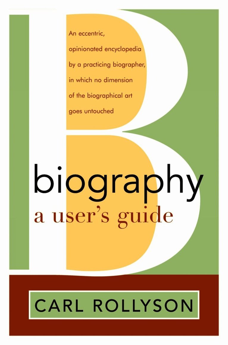 Biography: A User's Guide