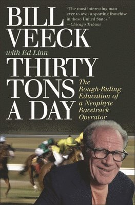 Bill Veeck - Thirty Tons a Day, Häftad