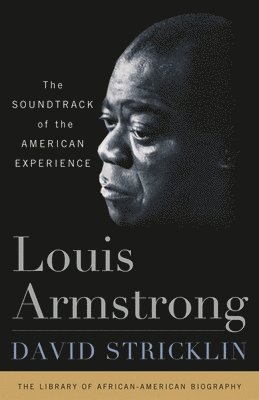 David Stricklin, John David Smith - Louis Armstrong, Inbunden