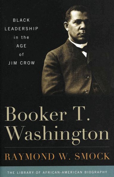 Raymond W. Smock, John David Smith - Booker T. Washington, Häftad